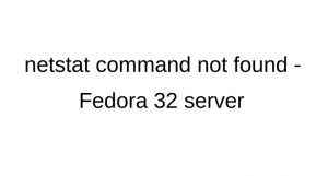 netstat command not found - Fedora 32 server