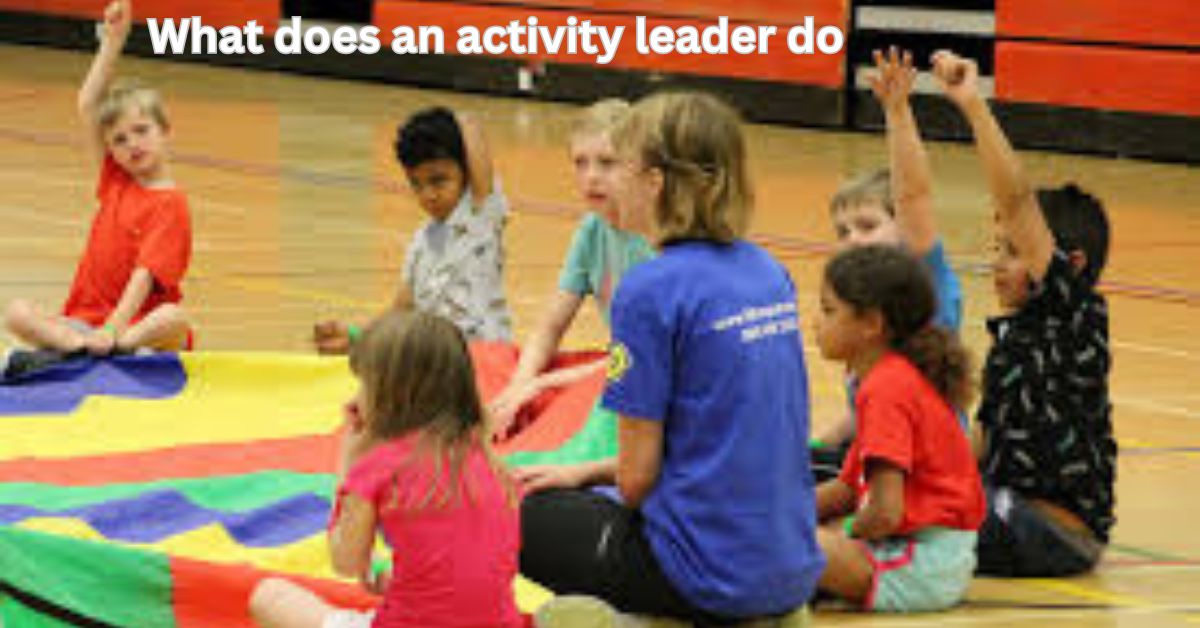 what does an activity leader do