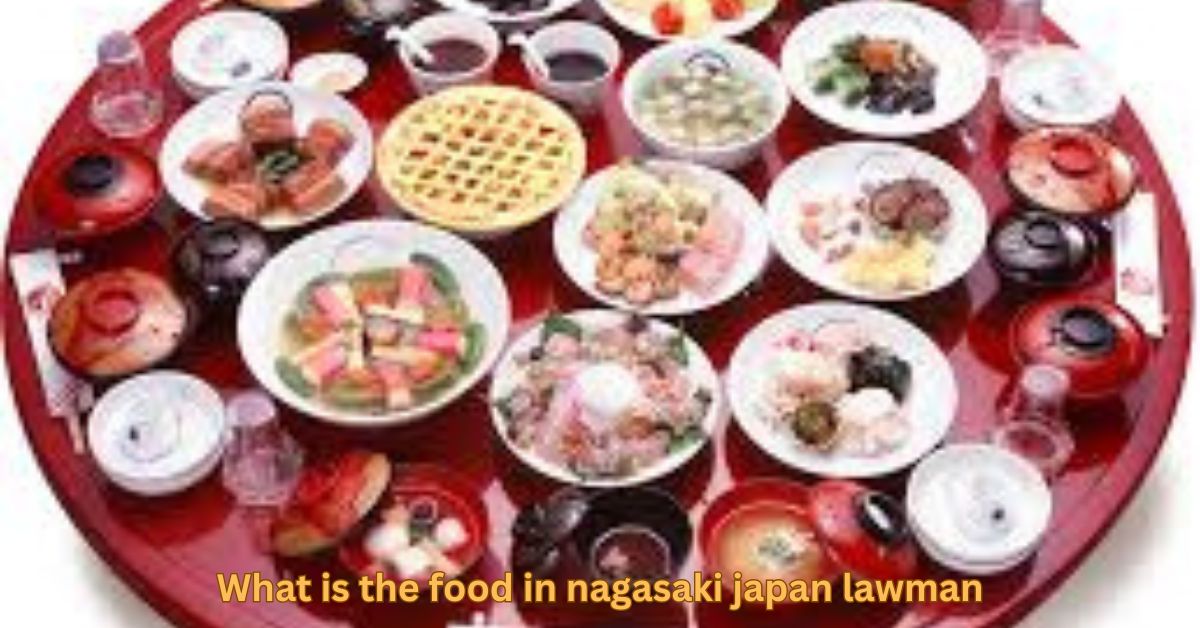 what is the food in nagasaki japan lawman